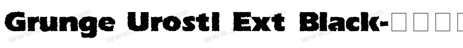 Grunge Urostl Ext Black字体转换